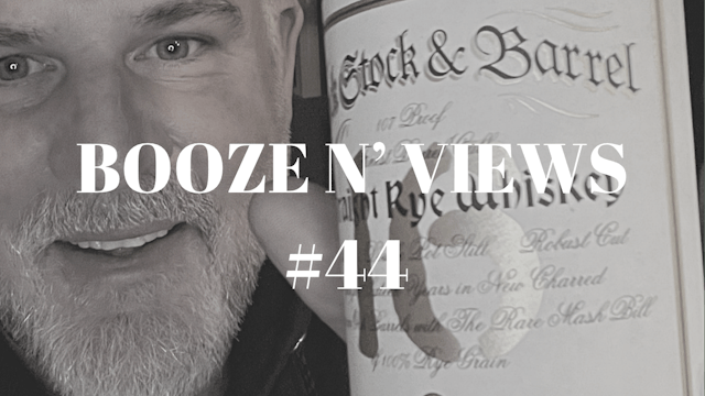 Booze N' View #44