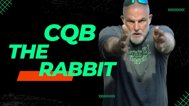 CQB The Rabbit