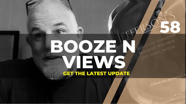 Booze N' View #58