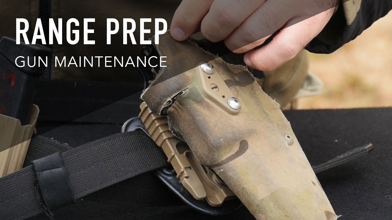 RANGE PREP AND GUN MAINTENANCE