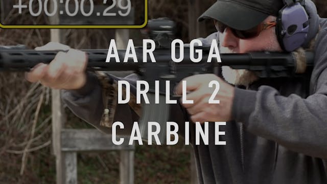 OGA Drill 2 Carbine AAR