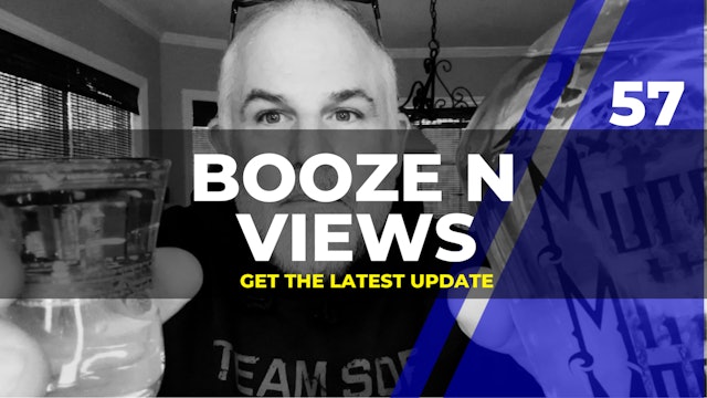 Booze N' View #57