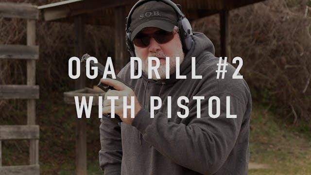 OGA Drill 2 Pistol "Live Fire"