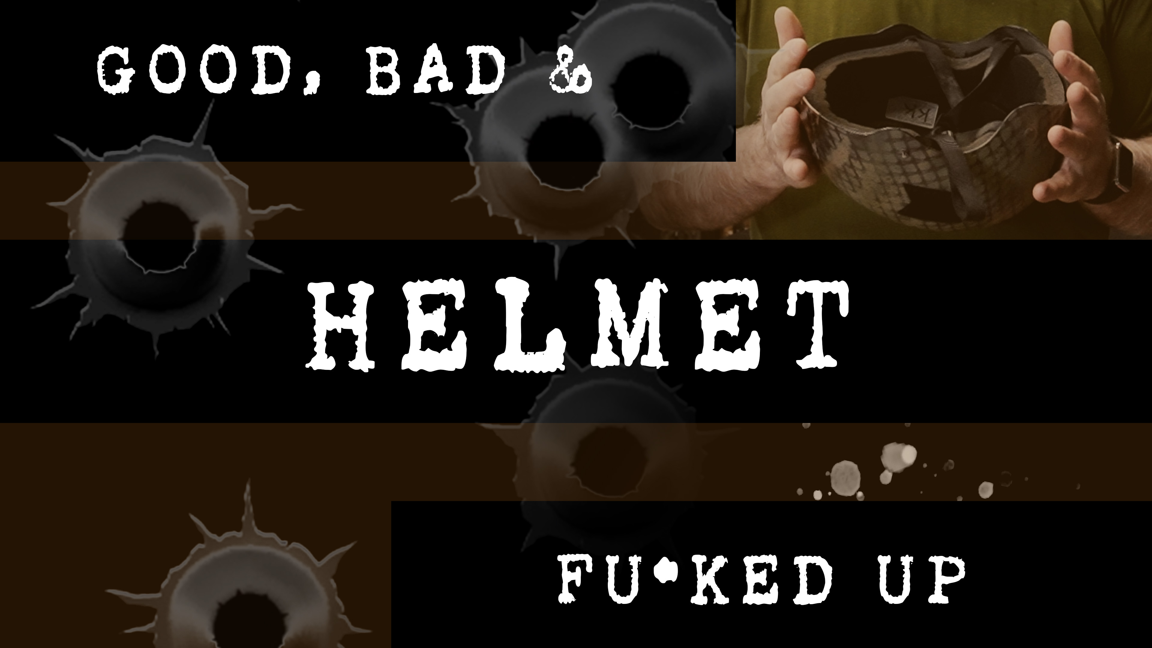 Good Bad & Fucked Up - Helmet