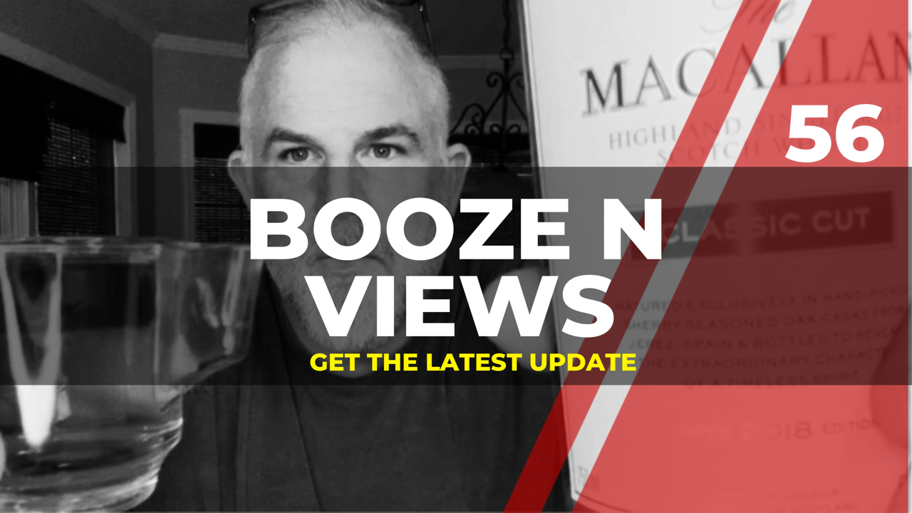 Booze N' View #56