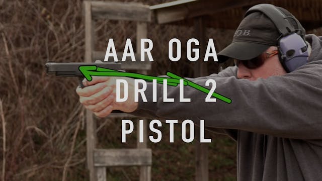 OGA Drill 2 Pistol AAR