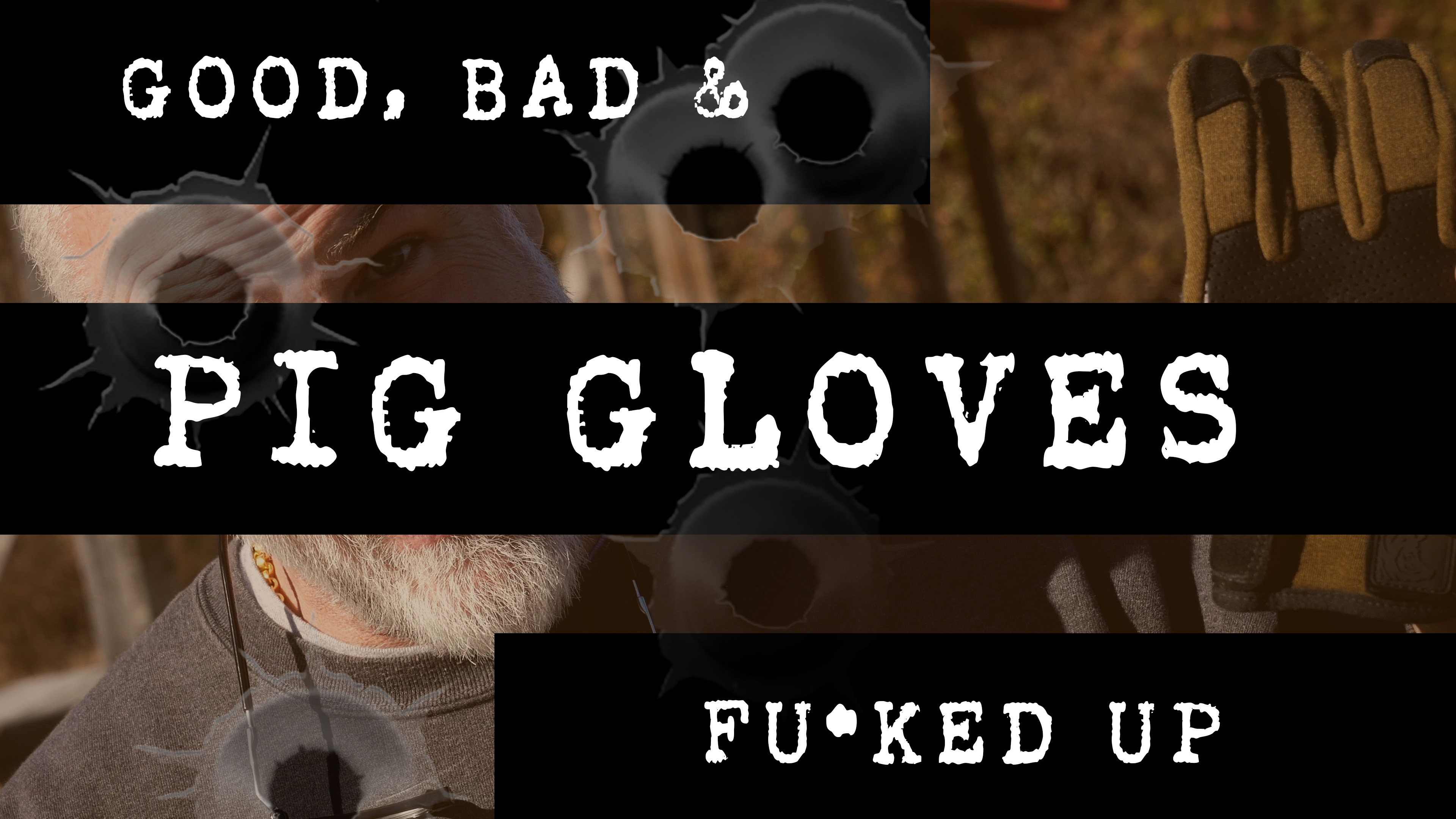 Good Bad & Fu*ked Up - Pig Gloves