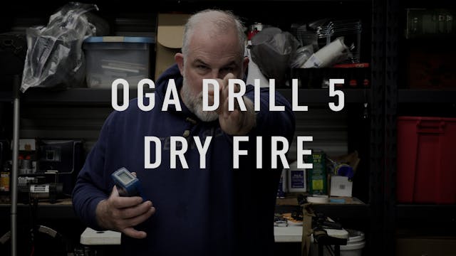 OGA Drill 5 Pistol "Dry Fire"