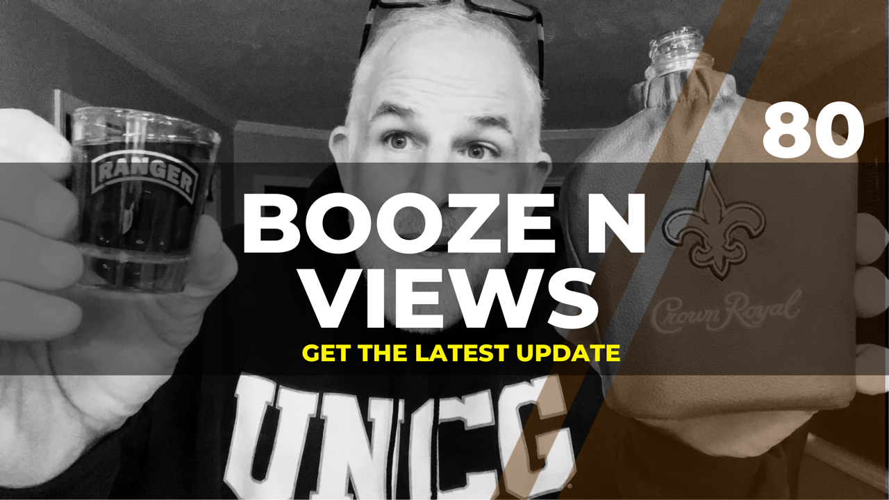 Booze N' Views #80
