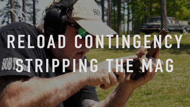 Reload Contingency - Stripping the Mag