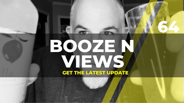 Booze N' View #64