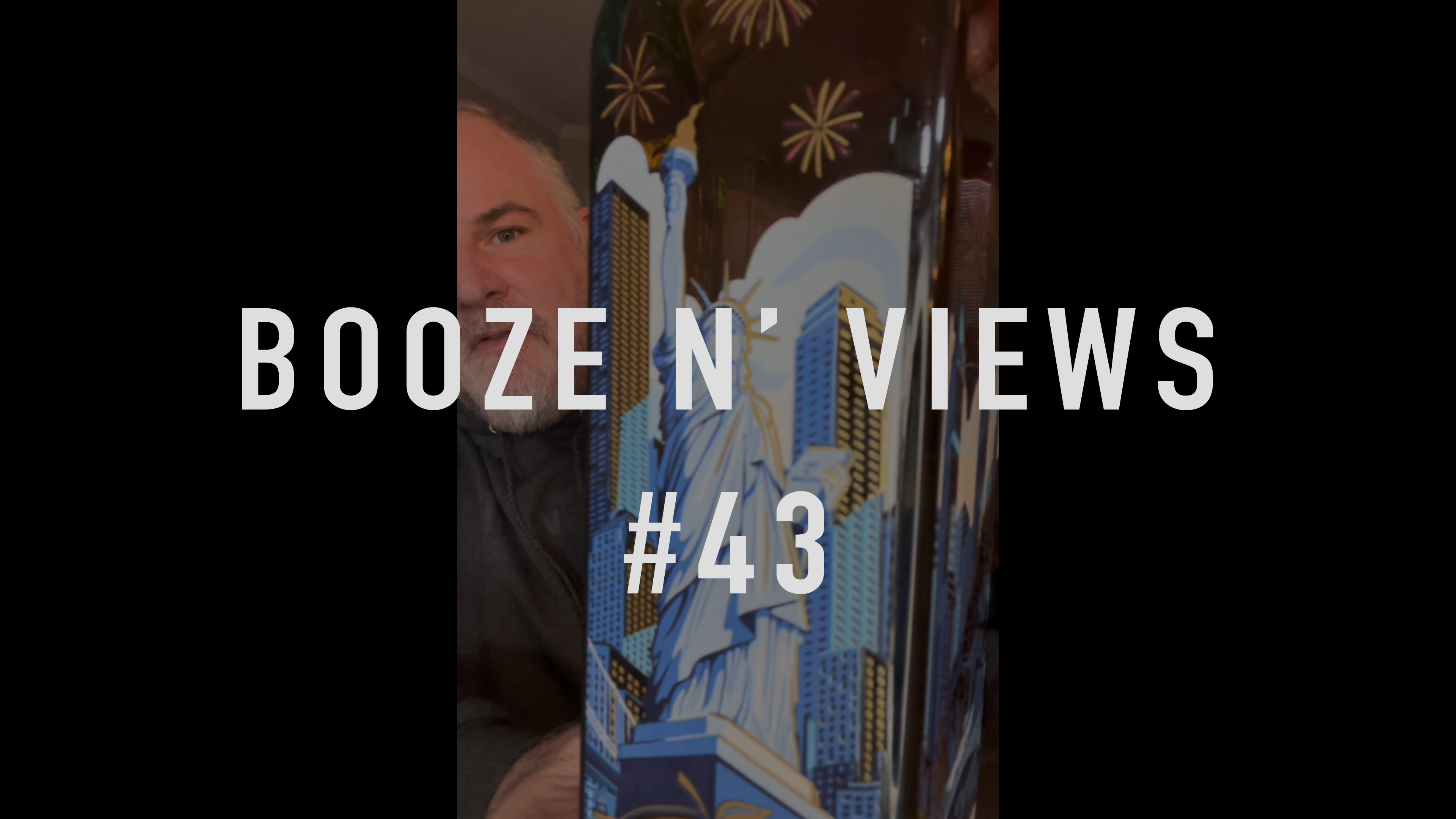Booze N' Views #43