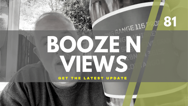 Booze N' Views #81