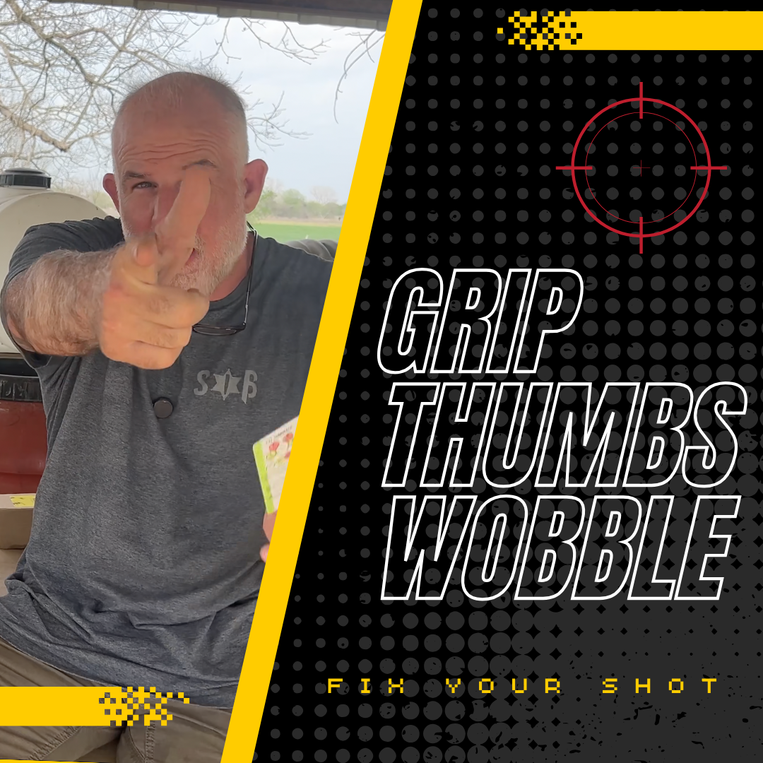 Grip, Thumbs & Wobble: Fix Your Shot Placement