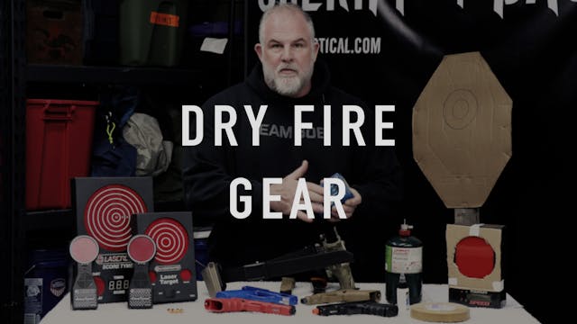 Dry Fire Gear