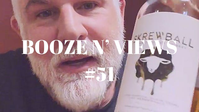 Booze N' Views #51