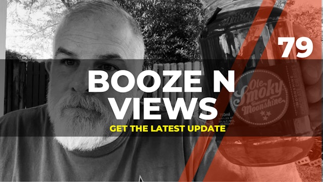 Booze N' Views #79