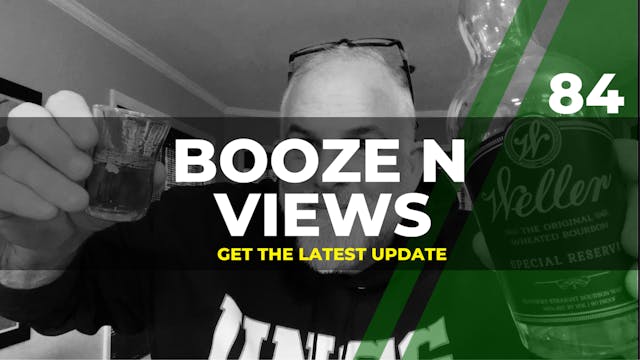 Booze N' Views #84 
