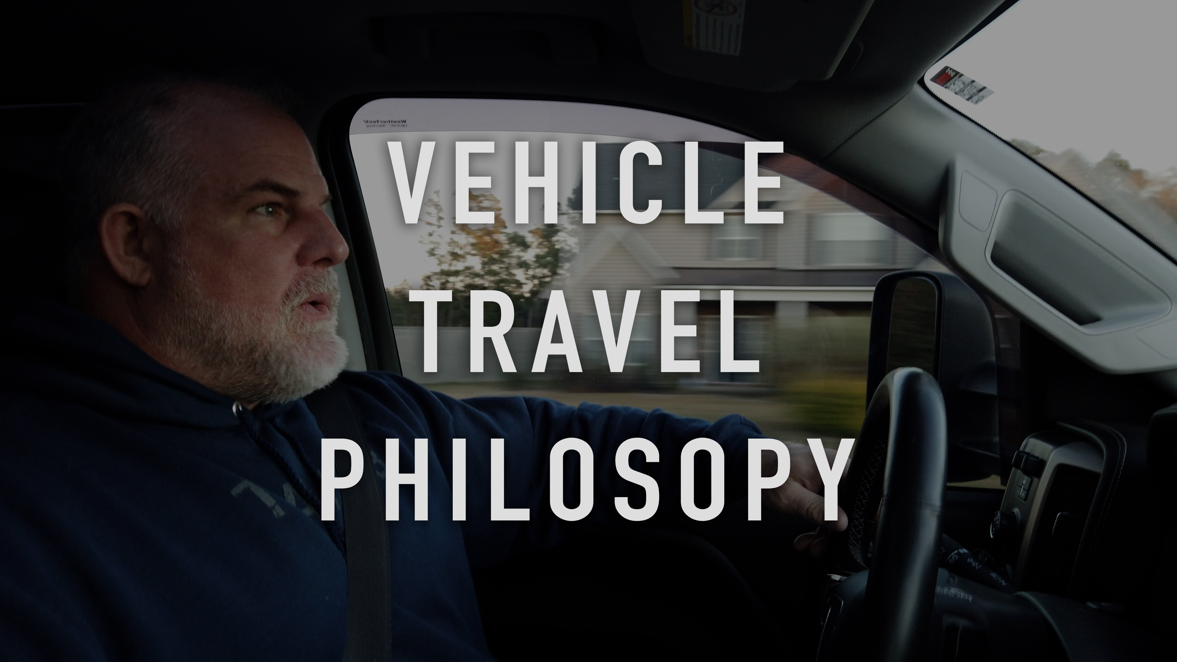 Vehicle Travel Philosophy