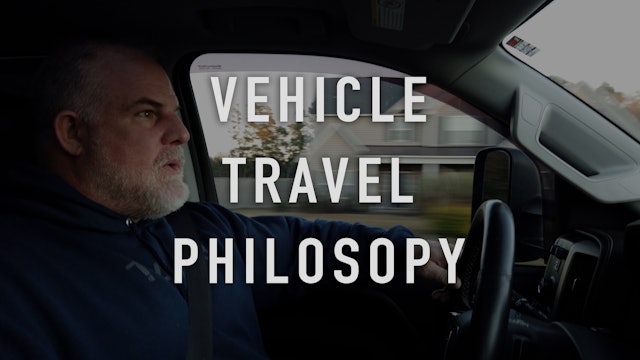 Vehicle Travel Philosophy