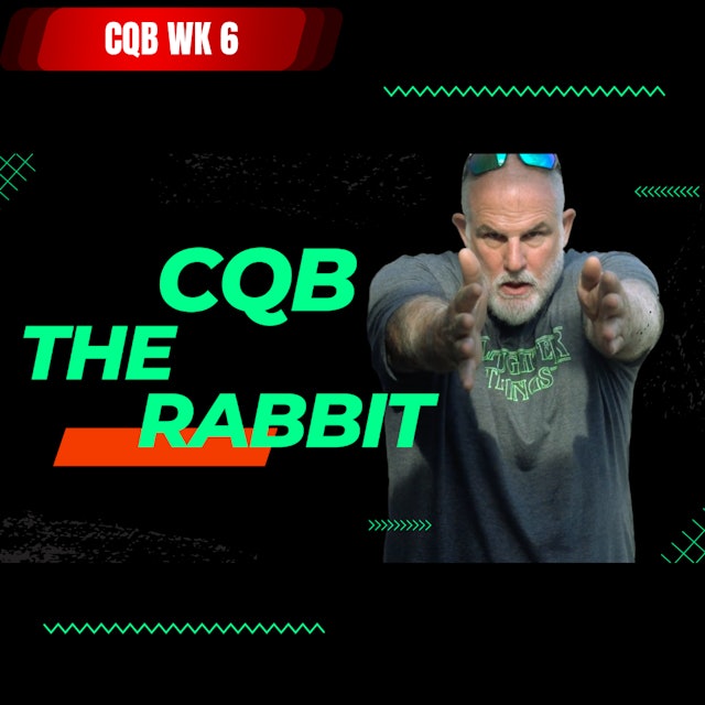 CQB The Rabbit