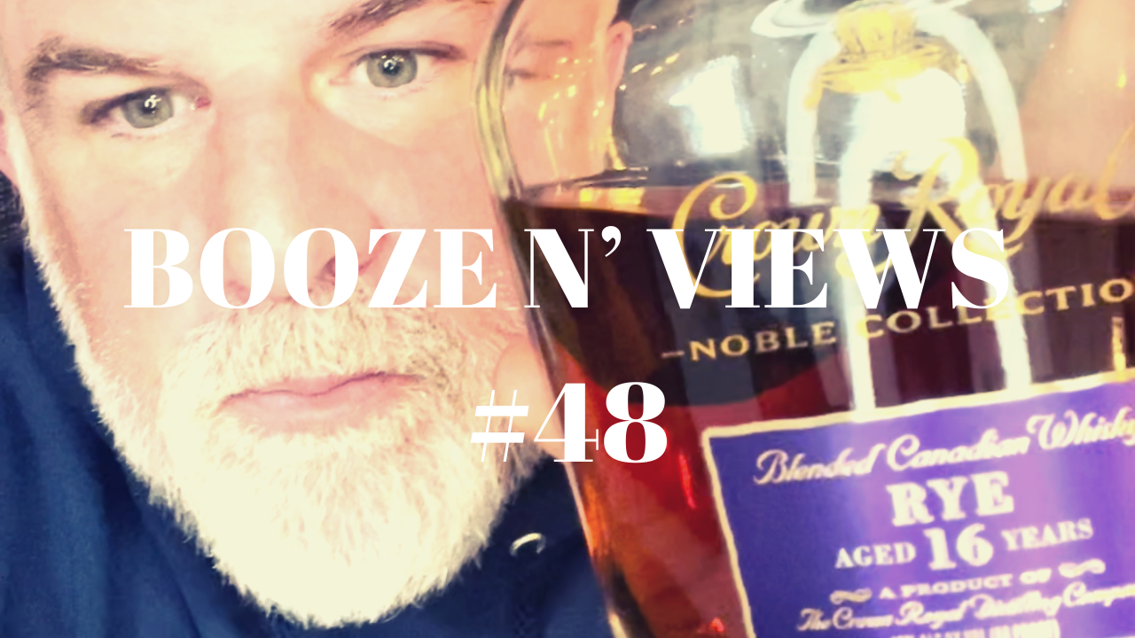 Booze N' Views #48