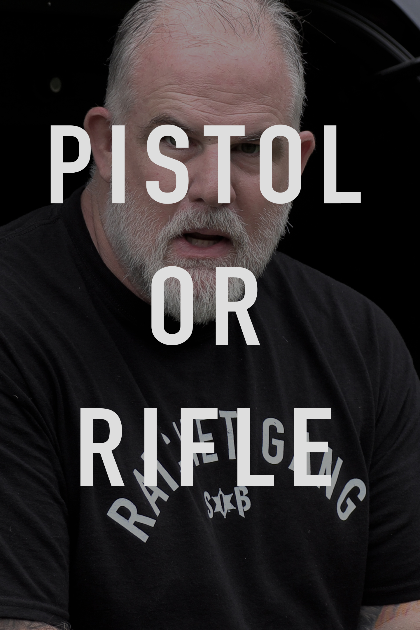 Pistol or Rifle