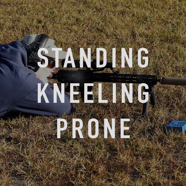 Standing Kneeling Prone