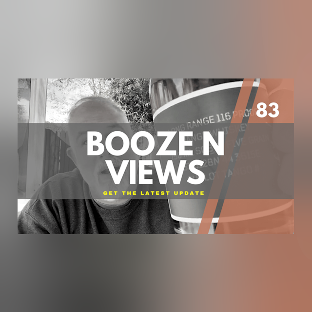 Booze N' Views #83