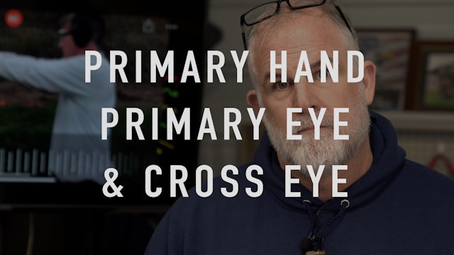 Primary Hand Primary Eye & Cross Eye