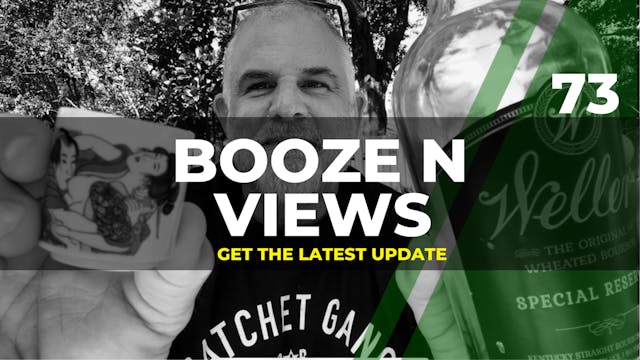 Booze N Views #73