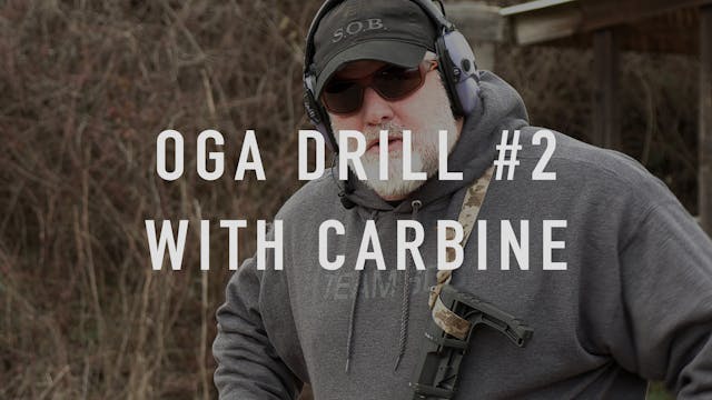 OGA Drill 2 Carbine "Live Fire"