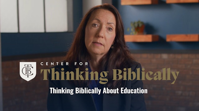 Thinking Biblically in Education