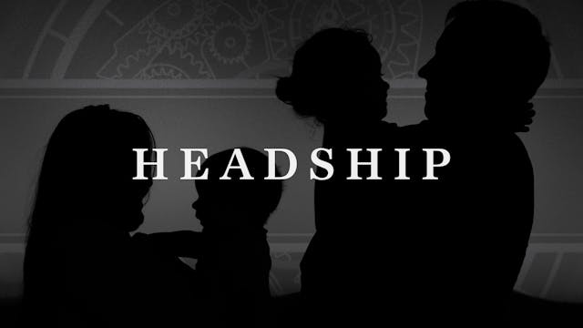 When does headship end?