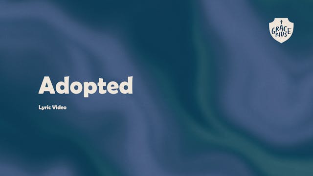 Adopted - (Lyric Video)