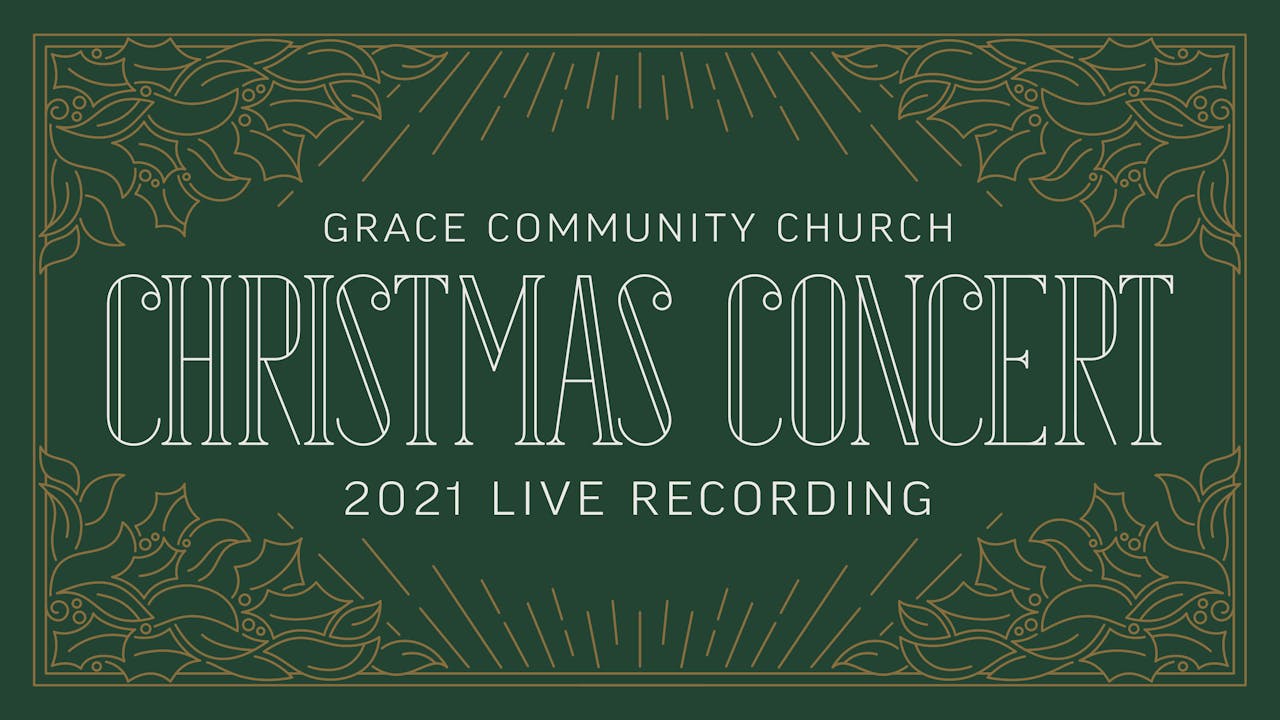 Christmas Concert 2021 Christmas Concerts Grace Media