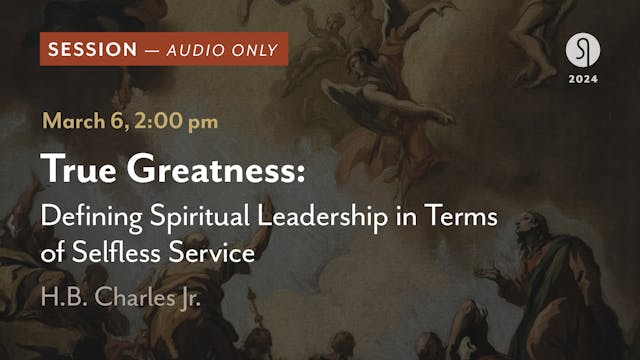 True Greatness: Defining Spiritual Le...