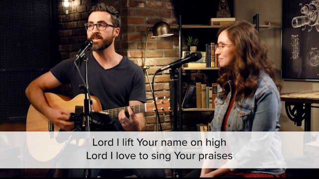 Lord I Lift Your Name On High