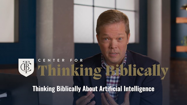 Thinking Biblically about Artificial Intelligence