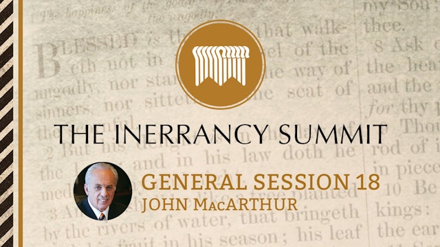 General Session 18 - John MacArthur