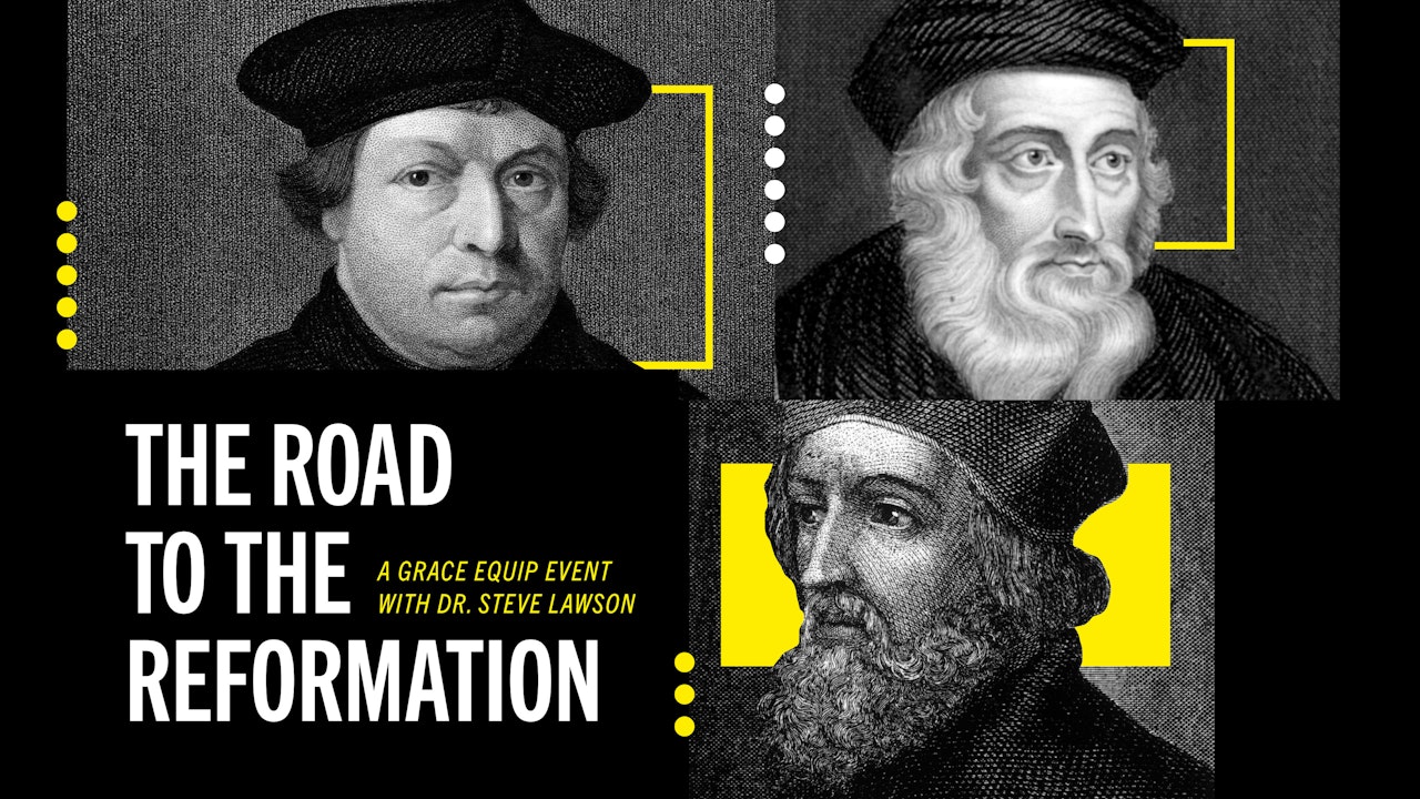 The Road to the Reformation