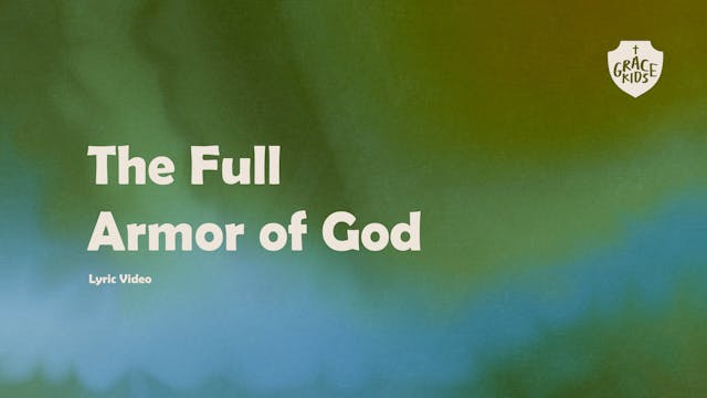 Full Armor Of God - (Lyric Video)