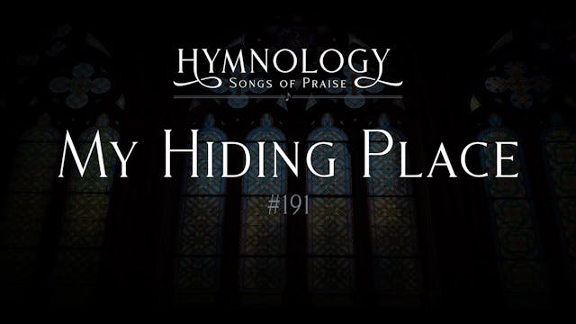 My Hiding Place (Hymn 191)