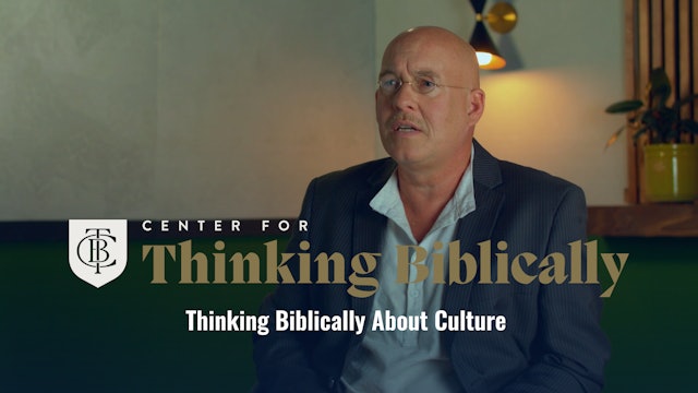 Thinking Biblically about Culture