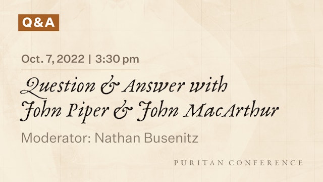 Q & A with John Piper and John MacArthur