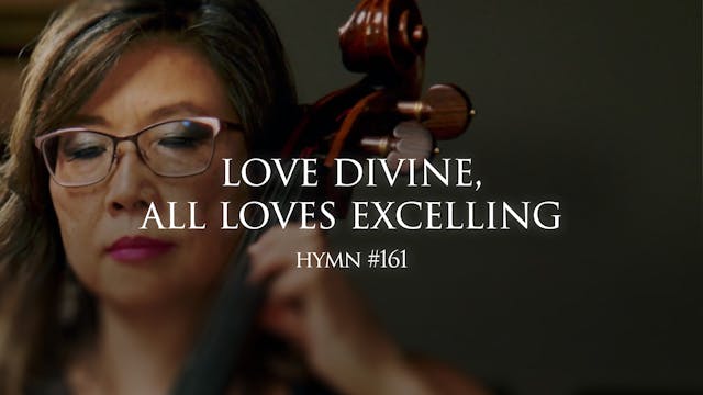 Love Divine, All Loves Excelling (Hym...