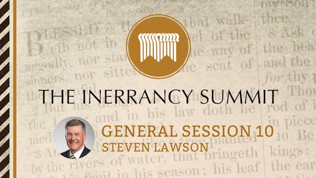 General Session 10 - Steven Lawson