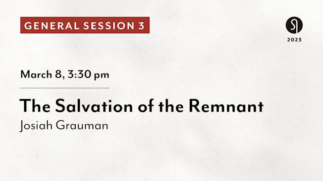 General Session 3: The Salvation of t...