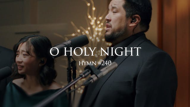 O Holy Night (Hymn 240)