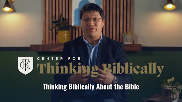 Thinking Biblically About the Bible